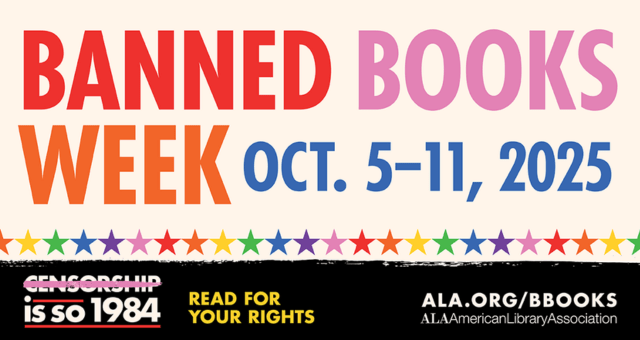 Banned Books Week Oct. 5-11, 2025. Censorship is so 1984. Read for your rights. ala.org/bbooks ALA American Library Association
