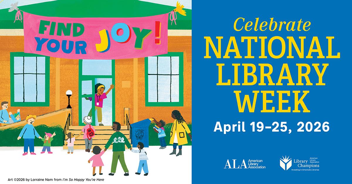 Drawing of people happily entering a library with Joy! Celebrate National Library Week April 19-25, 2026.